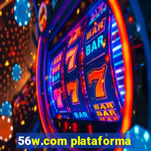 56w.com plataforma